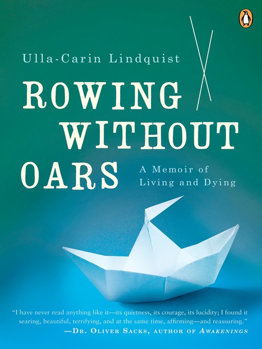 Title details for Rowing Without Oars by Ulla-Carin Lindquist - Available